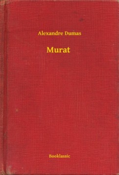 Alexandre Dumas - Murat