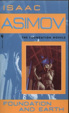 Isaac Asimov - Foundation and Earth