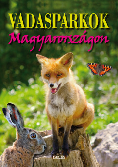 Vida Pter   (Szerk.) - Vadasparkok Magyarorszgon