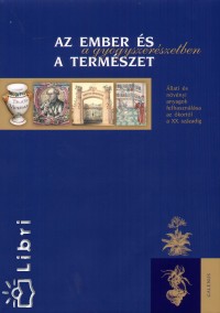 Dr. Szarvashzi Judit - Az ember s a termszet a gygyszerszetben