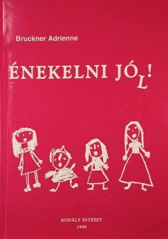 Bruckner Adrienne - nekelni j(l)!