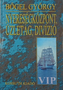 Bgel Gyrgy - Nyeresgkzpont, zletg, divzi