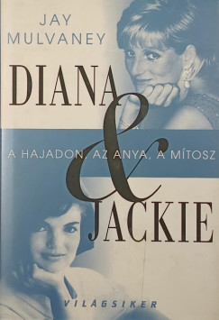 Jay Mulvaney - Diana s Jackie