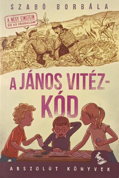 Szab� Borb�la - A J�nos vit�z-k�d