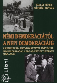 Pallai P�ter - S�rk�zi M�ty�s - N�mi demokr�ci�t�l a n�pi demokr�ci�ig