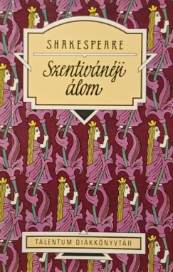 William Shakespeare - Szentiv�n�ji �lom