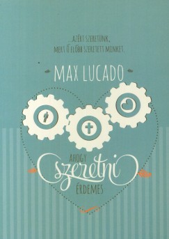 Max Lucado - Ahogy szeretni rdemes