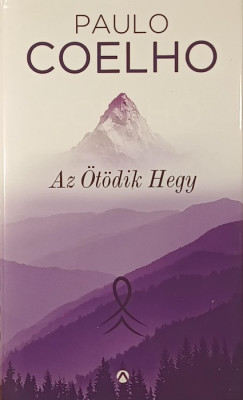 Paulo Coelho - Az �t�dik Hegy