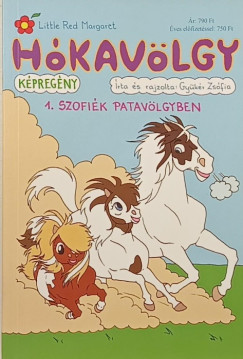 Gyükér Zsófia - Hókavölgy 1. - Szofiék Patavölgyben
