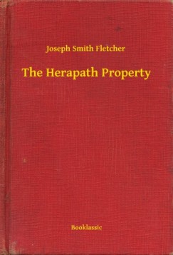 Joseph Smith Fletcher - The Herapath Property