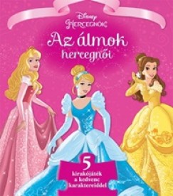 Disney - Szivacsos kirakknyv - Az lmok hercegni