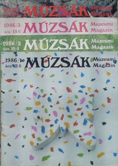 Nemes Iván  (Szerk.) - Múzsák Múzeumi Magazin 1986 (1-4)