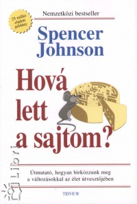 Dr. Spencer Johnson - Hov lett a sajtom?