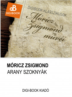 Mricz Zsigmond - Arany szoknyk