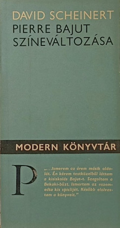 David Scheinert - Pierre Bajut színeváltozása