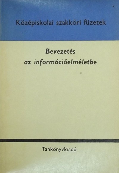 Fritz József - Bevezetés az információelméletbe