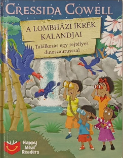 Cressida Cowell - A lombh�zi ikrek kalandjai 9. - Tal�lkoz�s egy rejt�lyes dinoszaurusszal