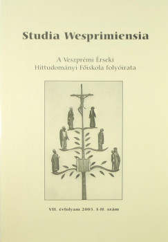 Varga Istvn   (Szerk.) - Studia Wesprimiensia VV. vfolyam 2005. I-II. szm