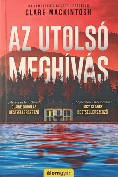 Clare Mackintosh - Az utolsó meghívás