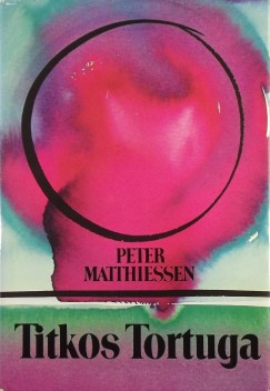 Peter Matthiessen - Titkos Tortuga