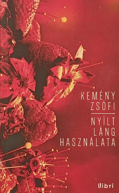 Kemény Zsófi - Nyílt láng használata