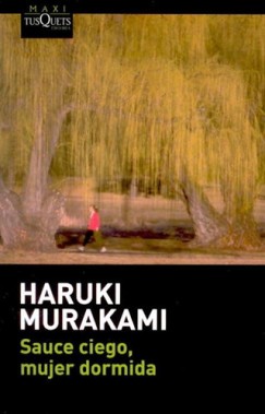 Murakami Haruki - Sauce ciego, mujer dormida
