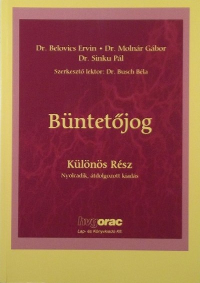 Dr. Belovics Ervin - Dr. Molnár Gábor - Dr. Sinku Pál - Büntetőjog