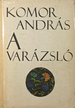 Komor Andr�s - A var�zsl�
