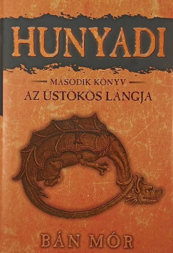 Bán Mór - Hunyadi második könyv - Az üstökös lángja