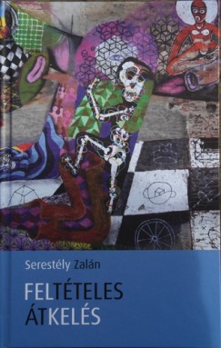 Serestly Zaln - Feltteles tkels