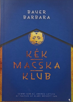Bauer Barbara - K�k Macska Klub