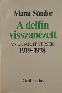 Márai Sándor - A delfin visszanézett - emigráns kiadás