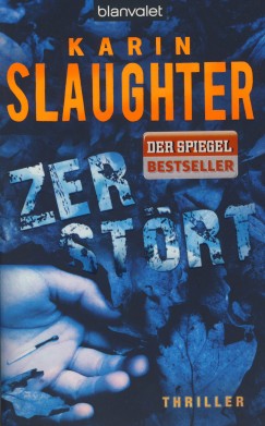 Karin Slaughter - Zerstrt