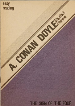 Doyle Sir Arthur Conan - Jnossy Ilona   (Szerk.) - Sherlock Holmes - The Sign of the Four