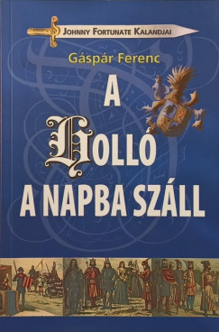Gspr Ferenc - A holl a napba szll