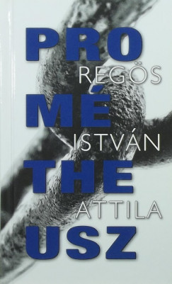 Regs Attila - Promtheusz