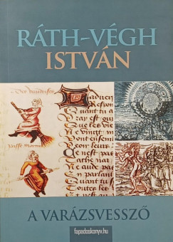 Rth-Vgh Istvn - A varzsvessz