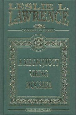 Leslie L. Lawrence - A megfojtott viking mocsara