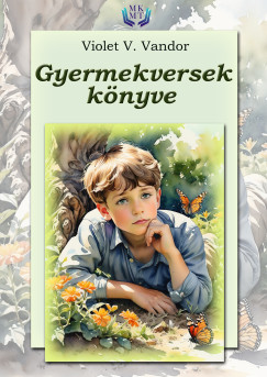 Violet V. Vandor - Gyermekversek knyve