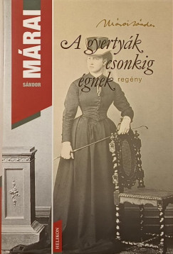 Mrai Sndor - A gyertyk csonkig gnek