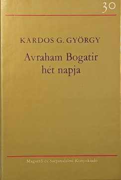Kardos G. Gy�rgy - Avraham Bogatir h�t napja