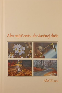 Ako n�jst' cestu do vlastnej duse