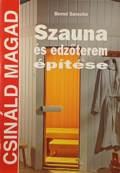 Bernd Serexhe - Szauna s edzterem pts