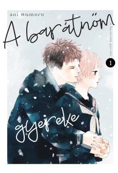Aoi Mamoru - A bar�tn�m gyereke 1.