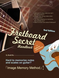 Scott Su Lynda Huang - Fretboard Secret Handbook (2nd Edition)