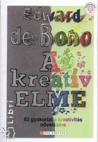 Edward De Bono - A kreat�v elme