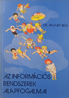 Dr. Halassy B�la - Az infrom�ci�s rendszerek alapfogalmai