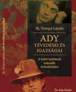 Ifj. Tompó László - Ady tévedései és igazságai