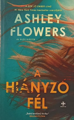 Ashley Flowers - Alex Kiester - A hiányzó fél