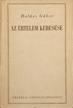 Halász Gábor - Az értelem keresése